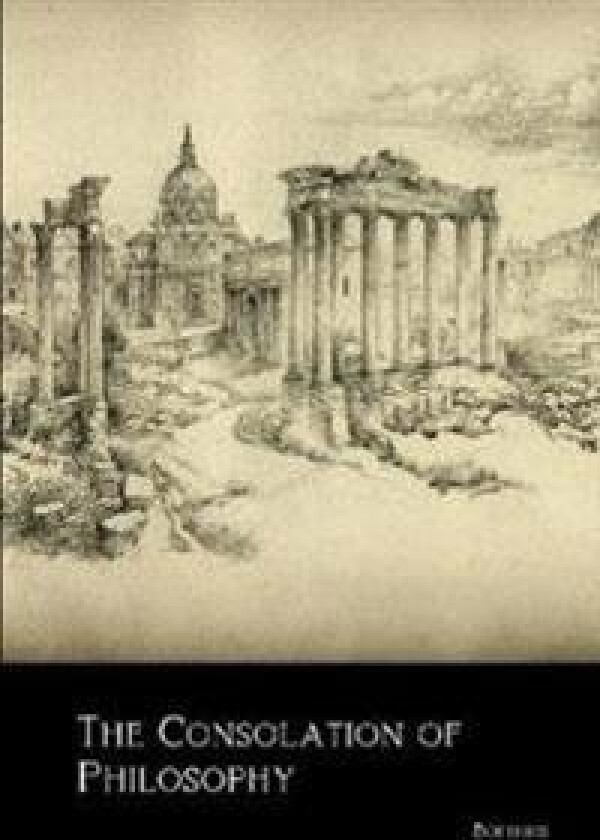 The Consolation of Philosophy
