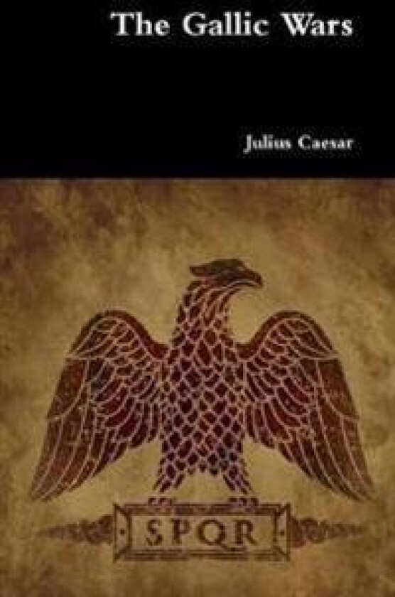 The Gallic Wars