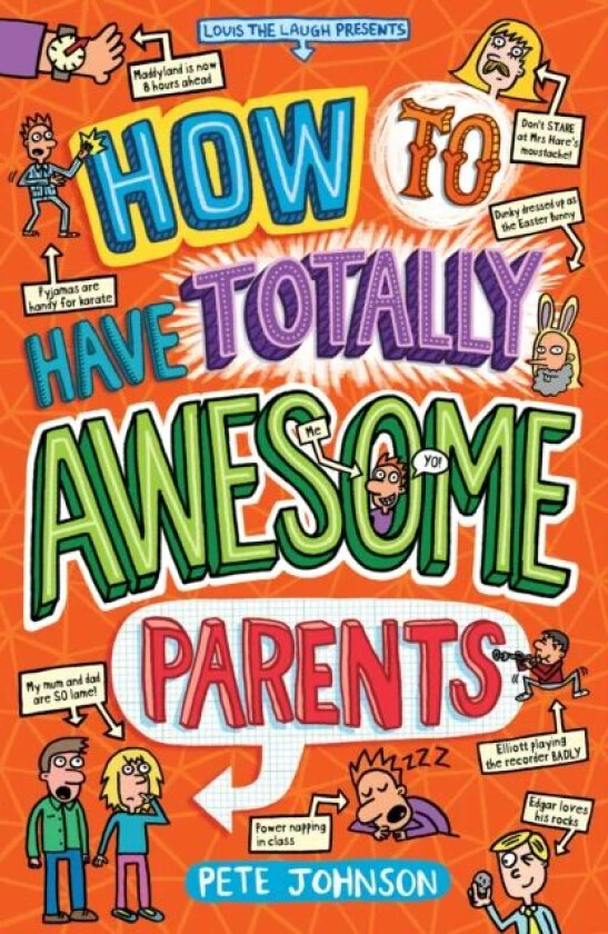 How to Have Totally Awesome Parents av Pete Johnson