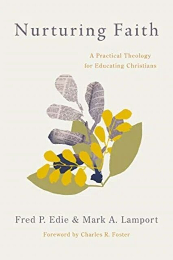 Nurturing Faith av Fred P Edie, Mark A Lamport