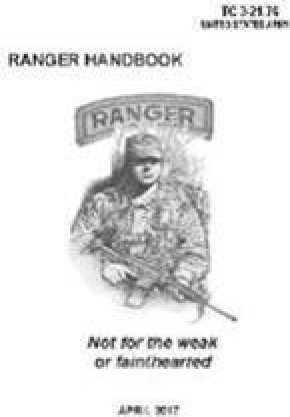 Ranger Handbook: TC 3-21.76 (April 2017 Edition)
