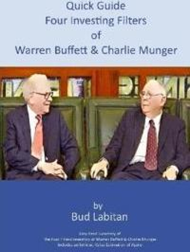 Quick Guide to the Four Investing Filters of Warren Buffett and Charlie Munger