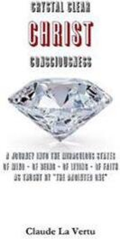 Crystal Clear Christ Consciousness