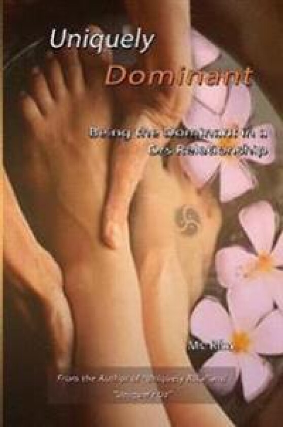 Uniquely Dominant