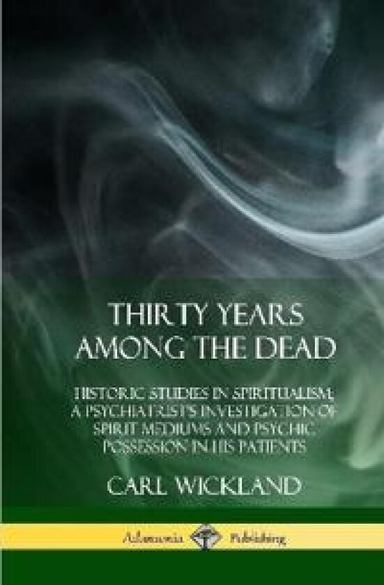 Thirty Years Among the Dead