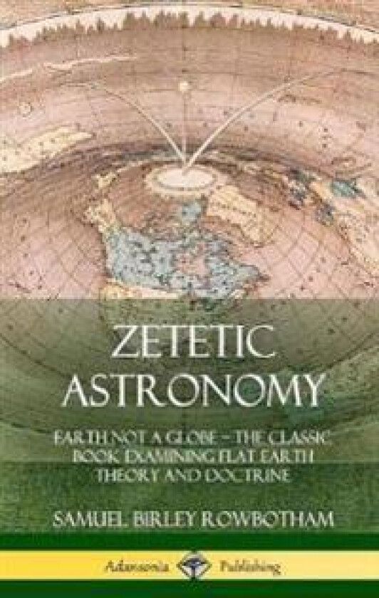 Zetetic Astronomy