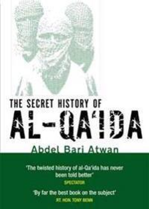 The Secret History Of Al-Qa'ida