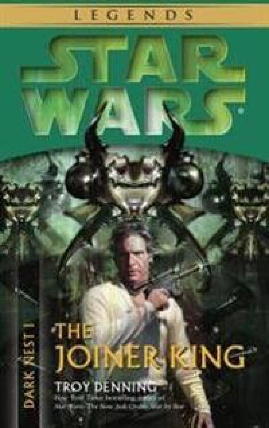 The Joiner King: Star Wars Legends (Dark Nest, Book I)