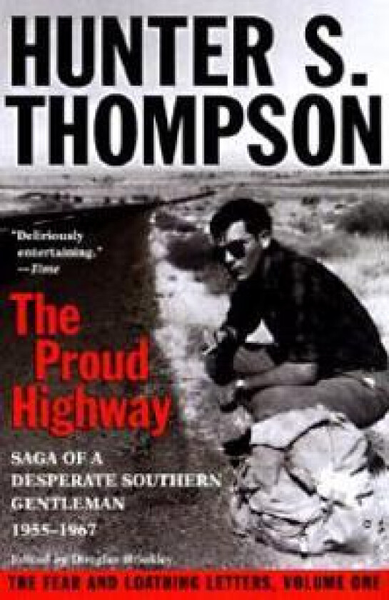 Proud Highway: Saga of a Desperate Southern Gentleman, 1955-1967