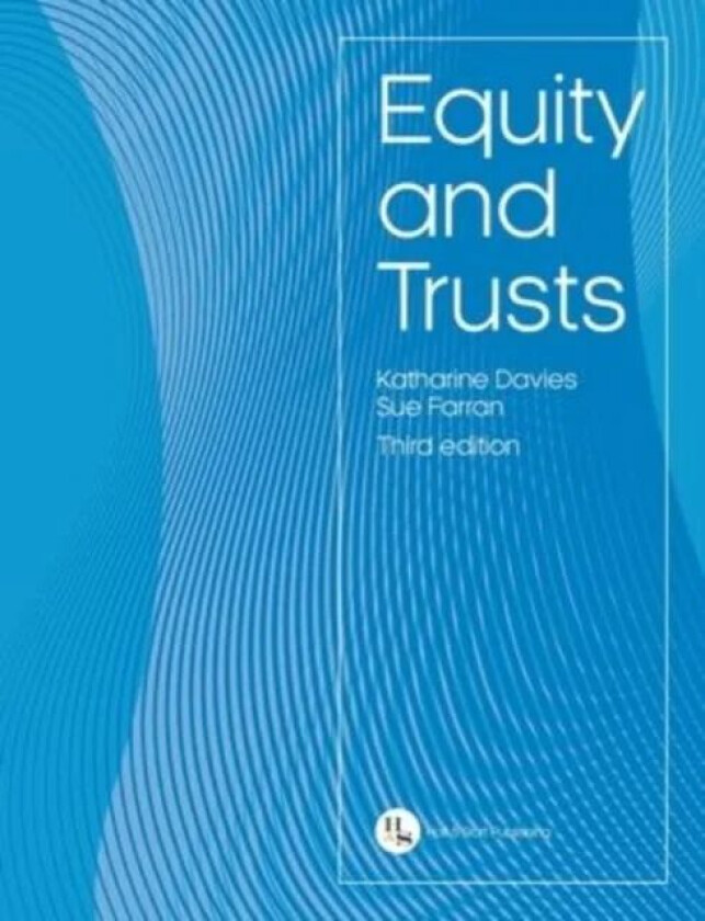 Equity and Trusts av Katharine Davies, Sue Farran