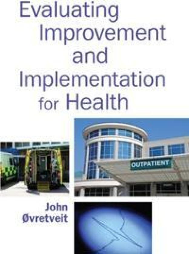 Evaluating Improvement and Implementation for Health