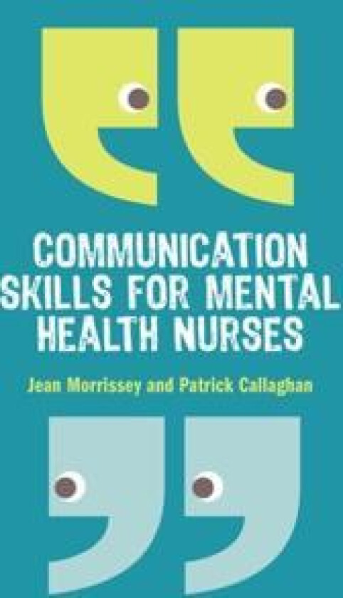 Communication skills for mental health nurses