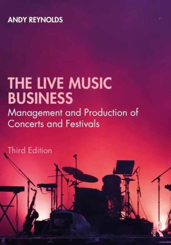 The Live Music Business av Andy Reynolds
