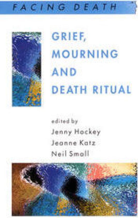 Grief, Mourning And Death Ritual