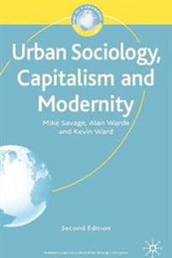 Urban Sociology, Capitalism and Modernity