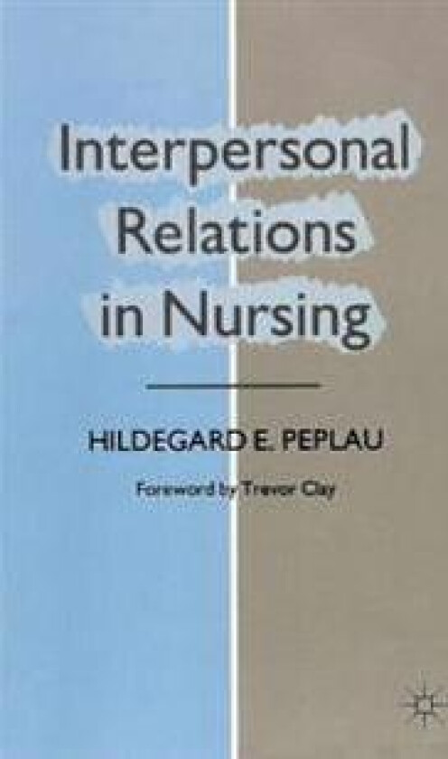 Interpersonal Relations in Nursing