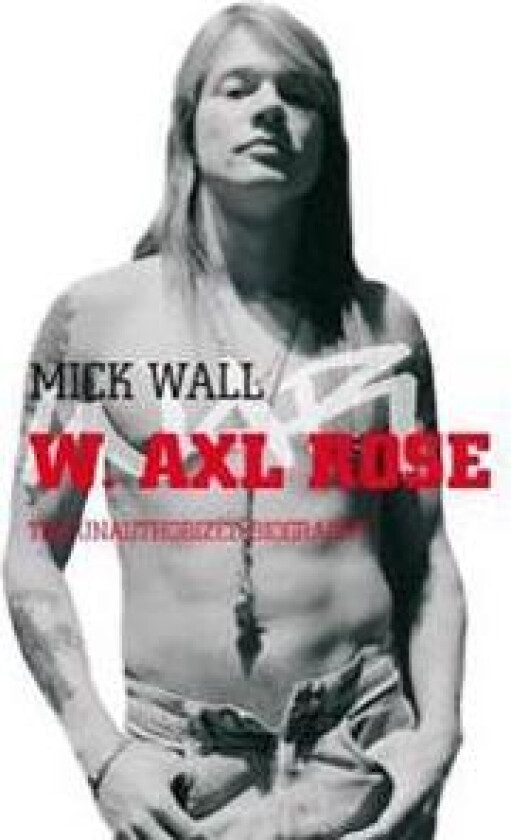 W. Axl Rose