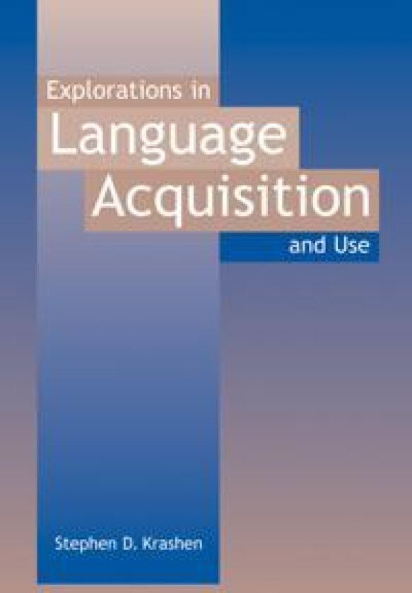 Explorations in Language Acquisition and Use