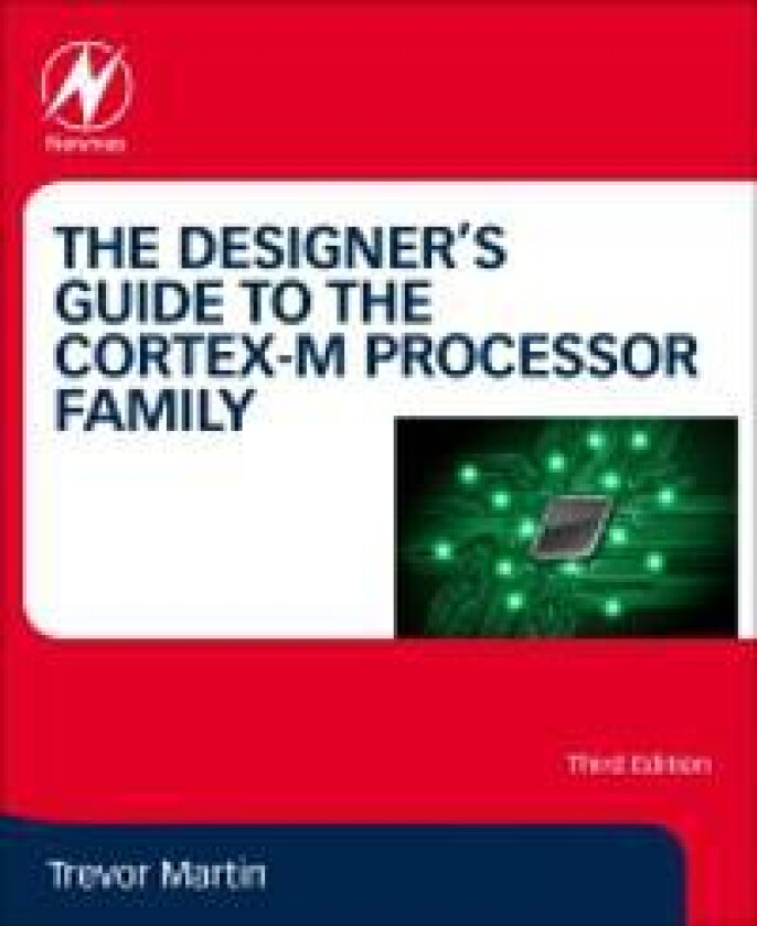 The Designer's Guide to the Cortex-M Processor Family