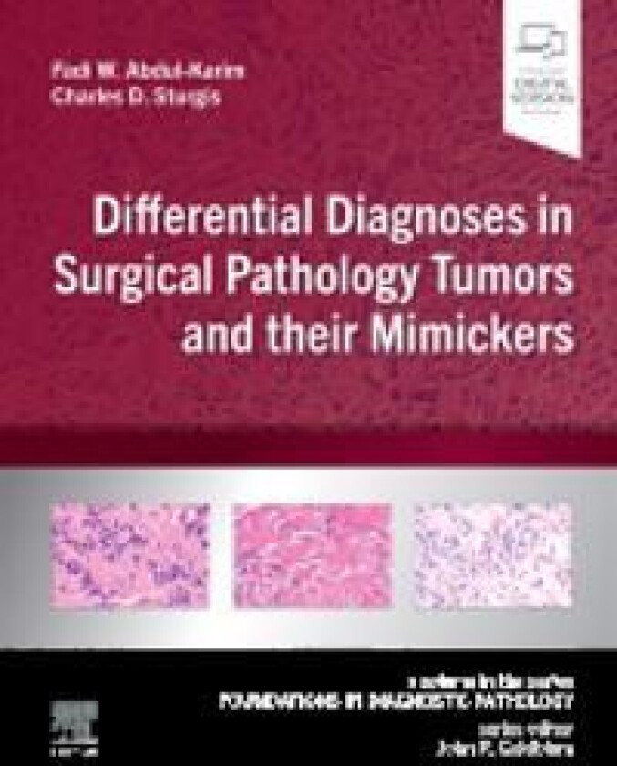 Differential Diagnoses in Surgical Pathology Tumors and their Mimickers