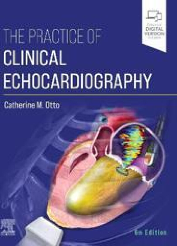 The Practice of Clinical Echocardiography