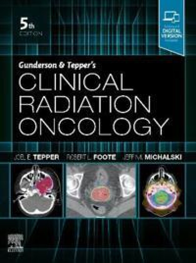 Gunderson and Tepper's Clinical Radiation Oncology