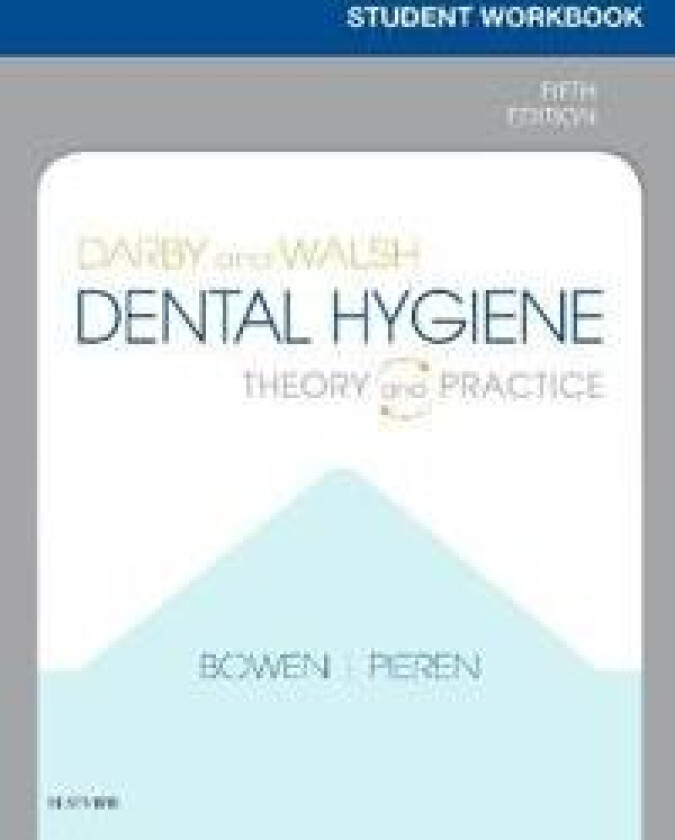 Student Workbook for Darby & Walsh Dental Hygiene