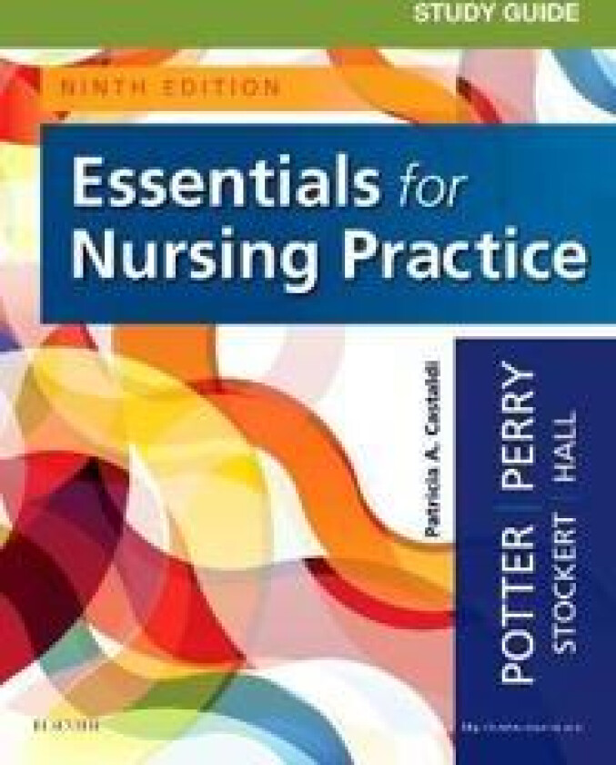 Study Guide for Essentials for Nursing Practice