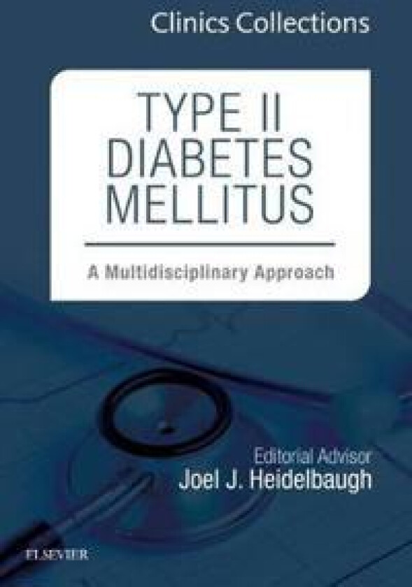 Type II Diabetes Mellitus: A Multidisciplinary Approach, 1e (Clinics Collections)