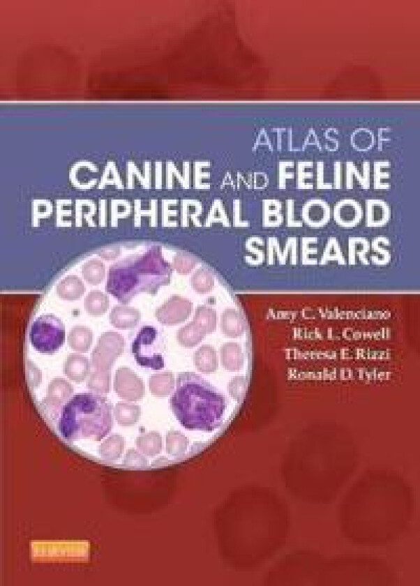 Atlas of Canine and Feline Peripheral Blood Smears