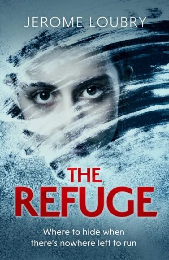 The Refuge av Jerome Loubry