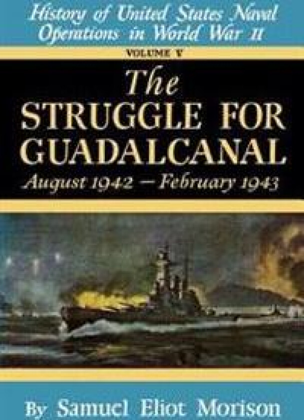 History of United States Naval Operations in World War II