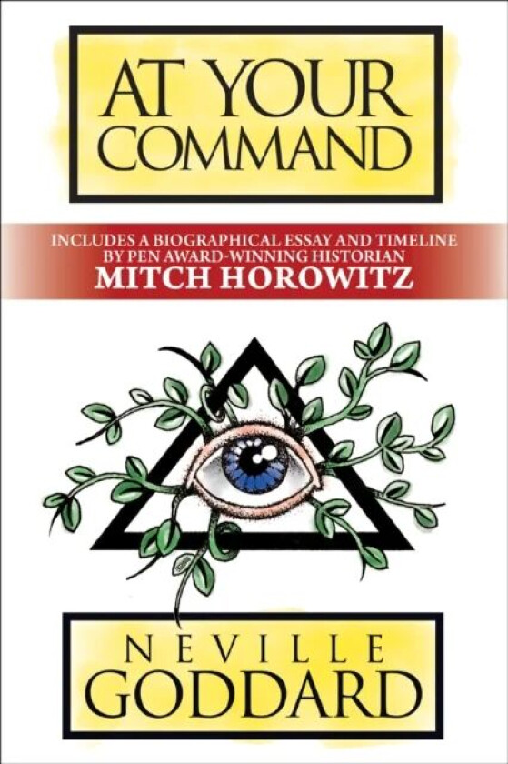 At Your Command av Neville Goddard, Mitch Horowitz