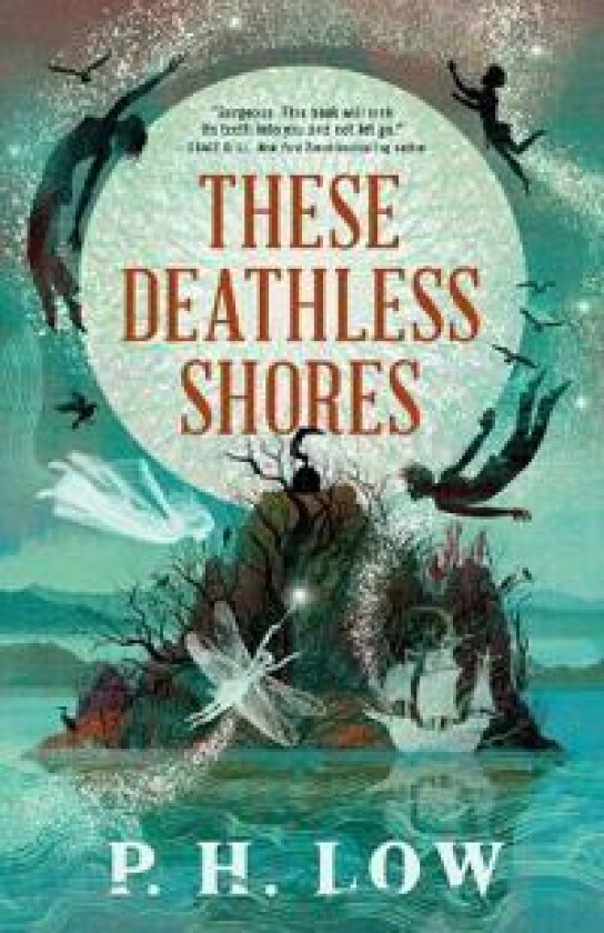 THESE DEATHLESS SHORES