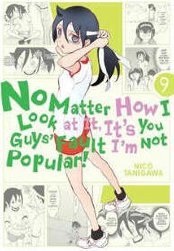 No Matter How I Look at It, It's You Guys' Fault I'm Not Popular!, Vol. 9