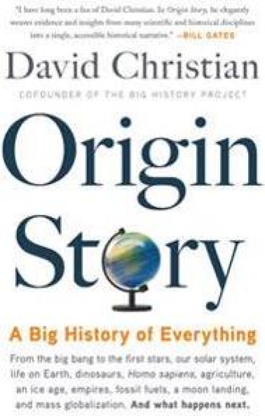 Origin Story: A Big History of Everything