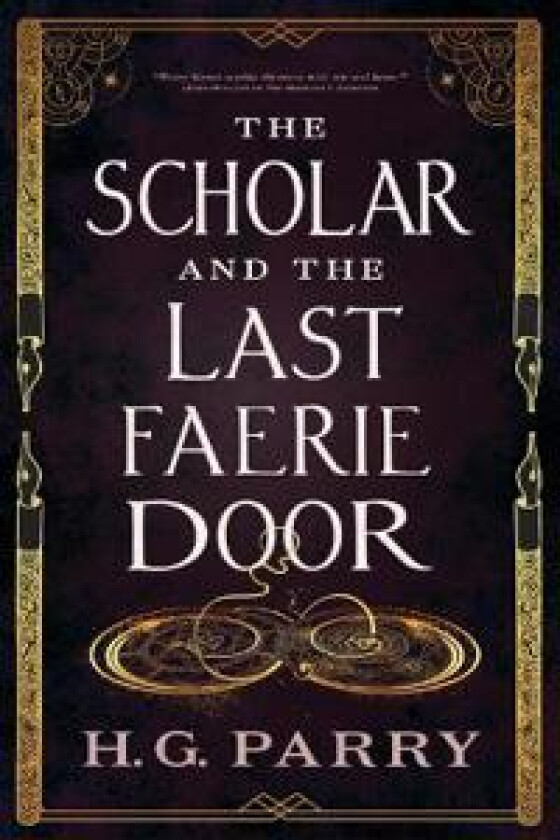 SCHOLAR & THE LAST FAERIE DOOR
