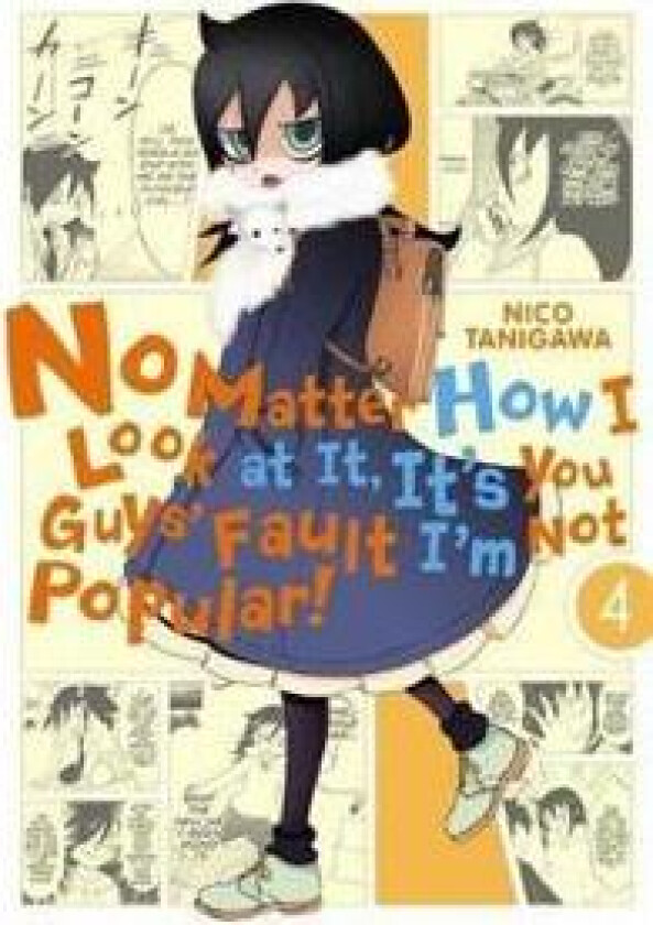 No Matter How I Look at It, It's You Guys' Fault I'm Not Popular!, Vol. 4