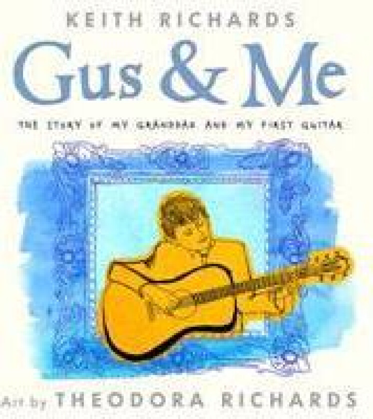 Gus & Me: The Story of My Granddad and My First Guitar