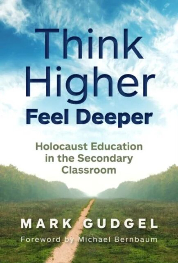 Think Higher Feel Deeper av Mark Gudgel