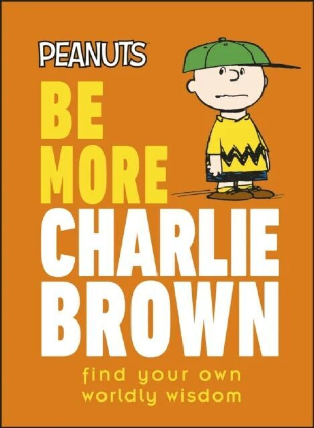 Peanuts Be More Charlie Brown av Nat Gertler