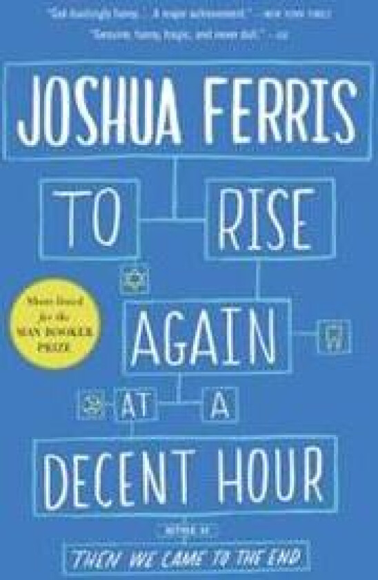 To Rise Again at a Decent Hour