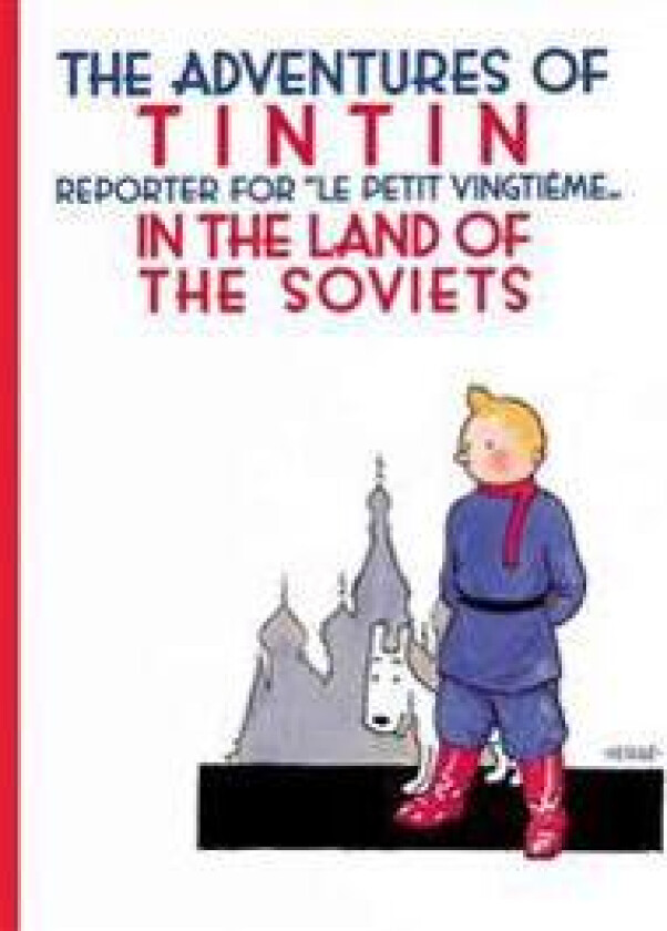 The Adventures of TinTin in the Land of the Soviets