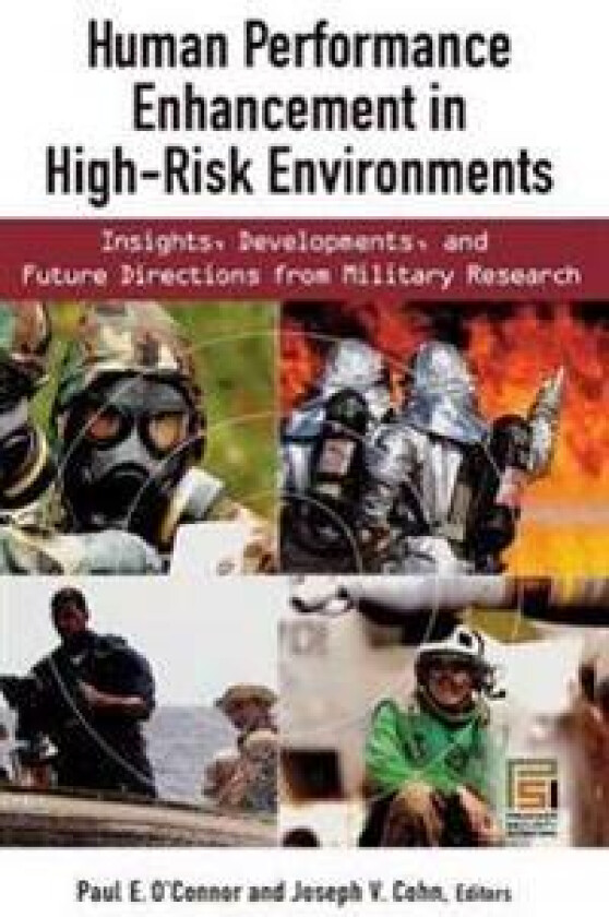 Human Performance Enhancement in High-Risk Environments