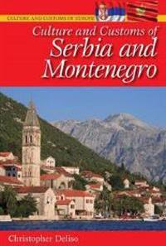 Culture and Customs of Serbia and Montenegro