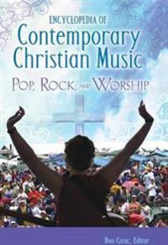 Encyclopedia of Contemporary Christian Music