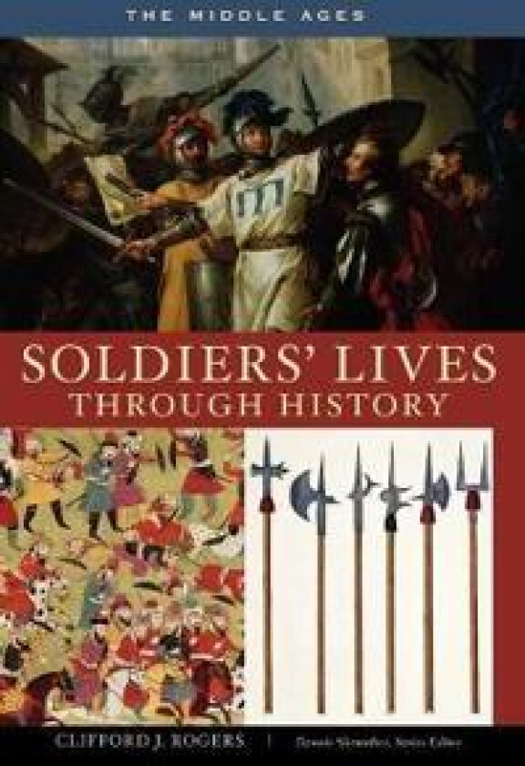 Soldiers' Lives through History - The Middle Ages