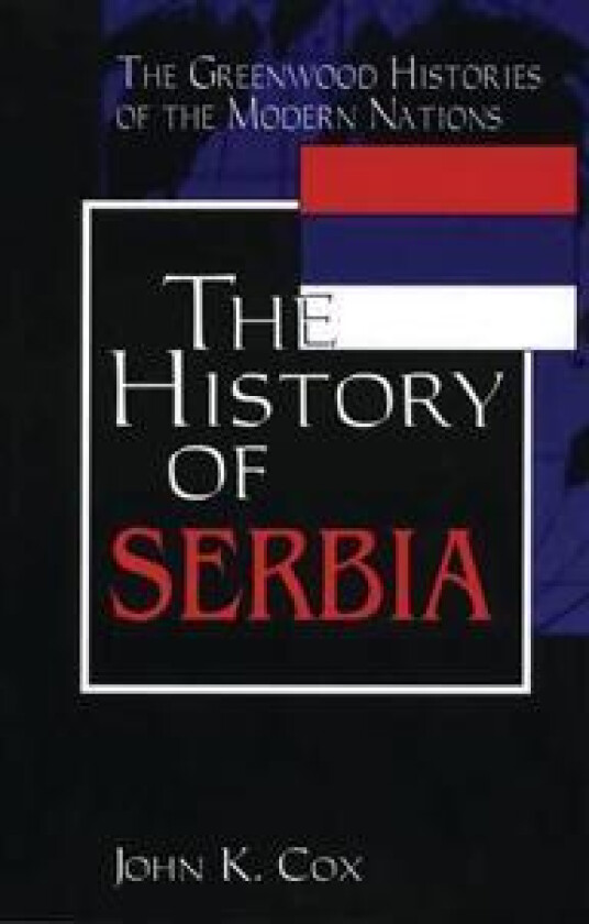 The History of Serbia