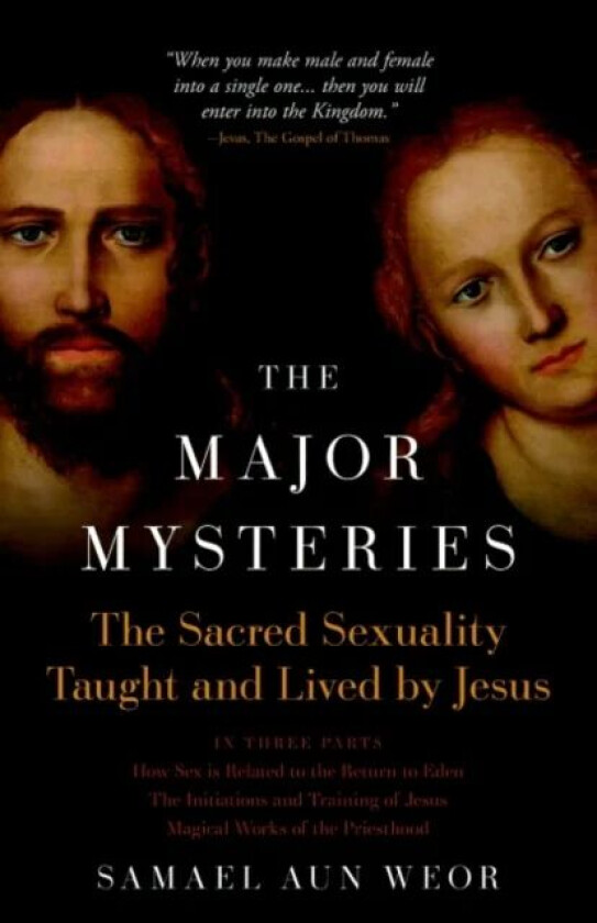 Major Mysteries av Samael Aun Weor