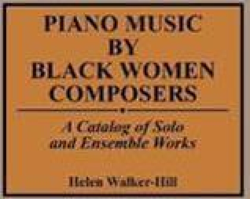 Piano Music by Black Women Composers